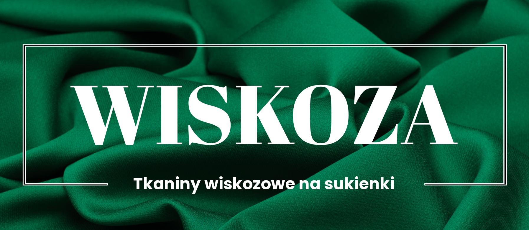 Wiskoza - włoskie tkaniny wiskozowe