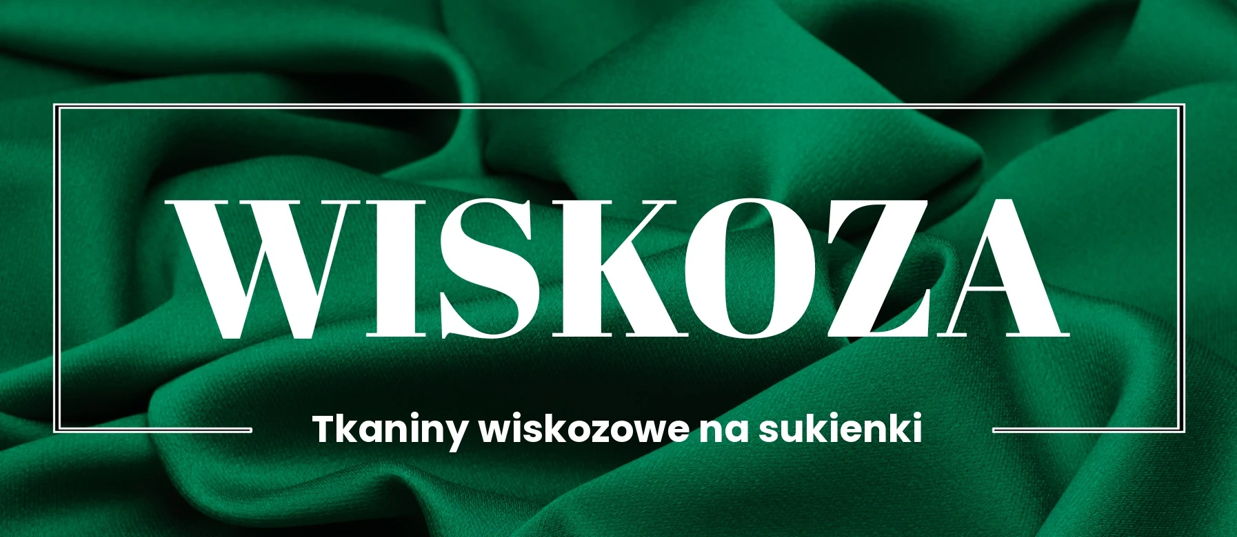 Wiskoza - włoskie tkaniny wiskozowe